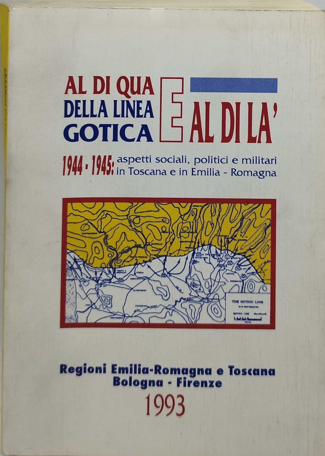 al di qua della lina gotica e al di là …