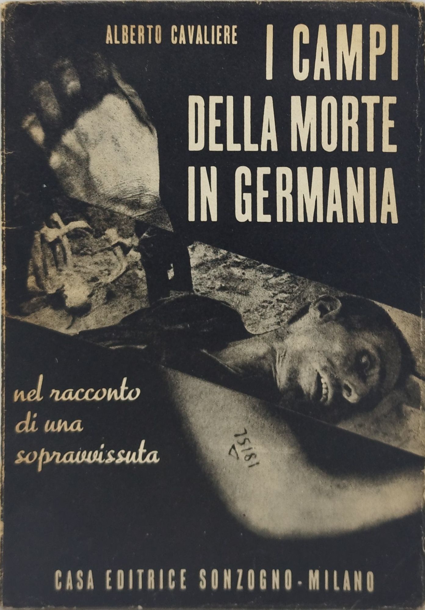 alberto cavaliere i campi della morte in germania sonzogno