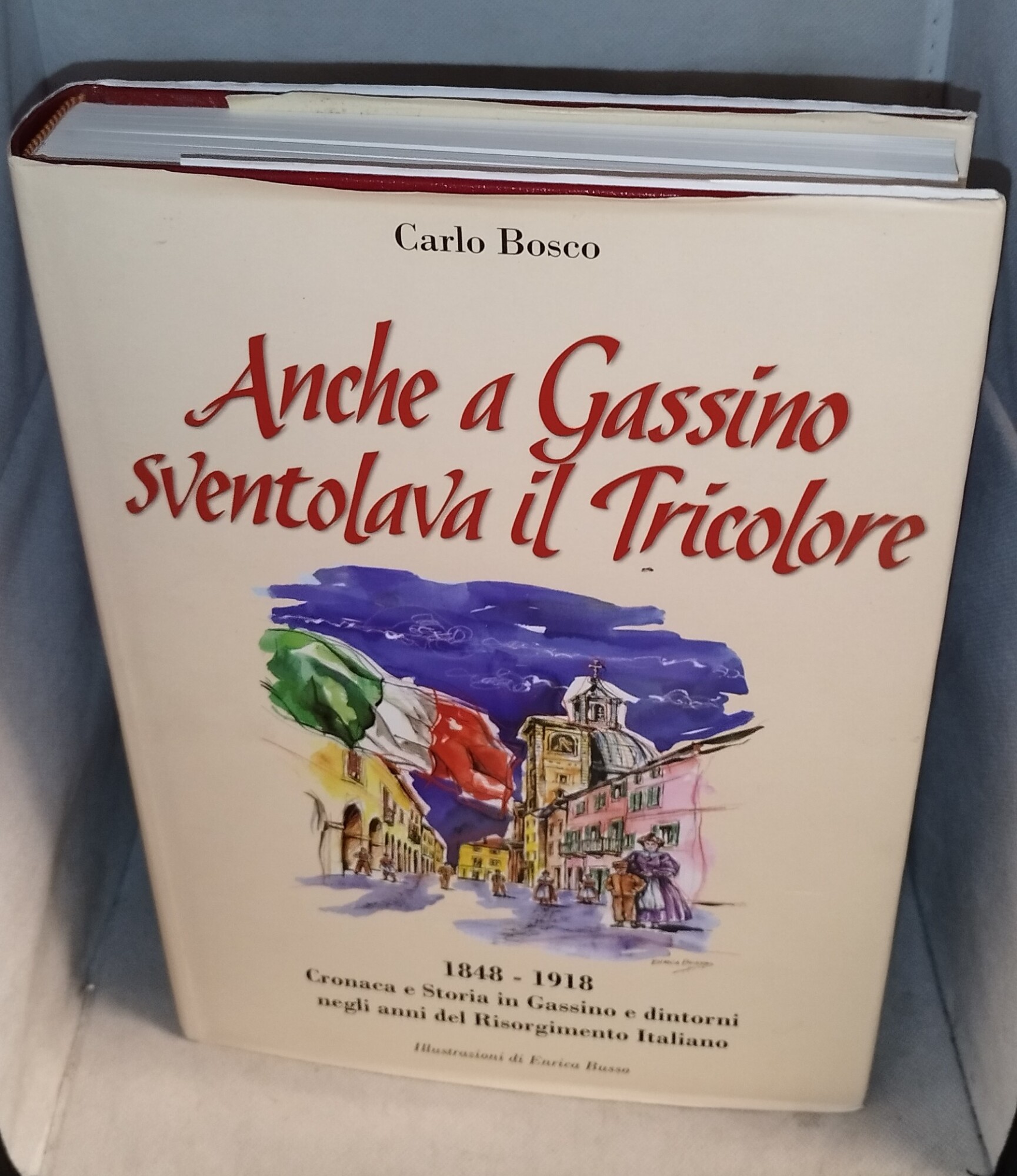 anche a gassino sventolava il tricolore 1848-1918