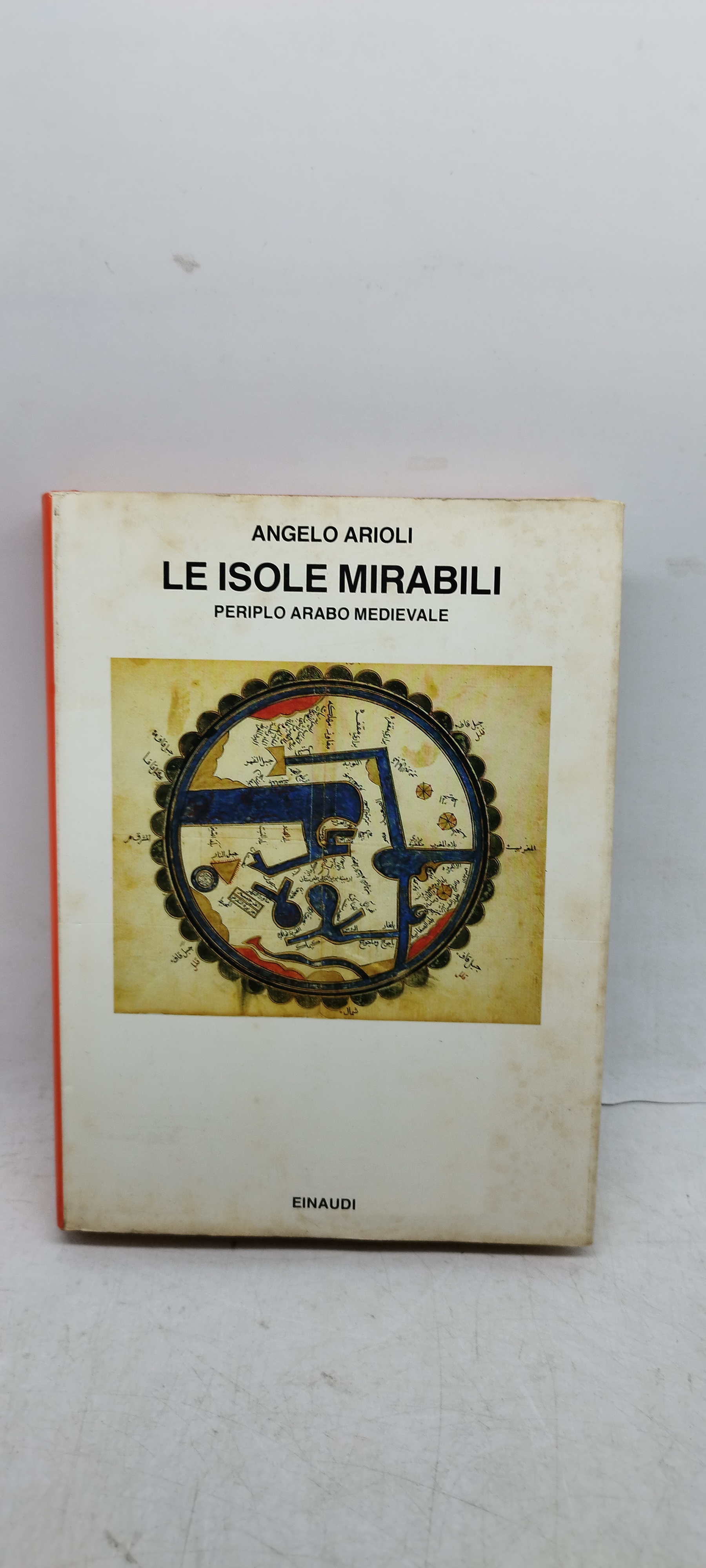 angelo arioli le isole mirabili periplo arabo medievale einaudi