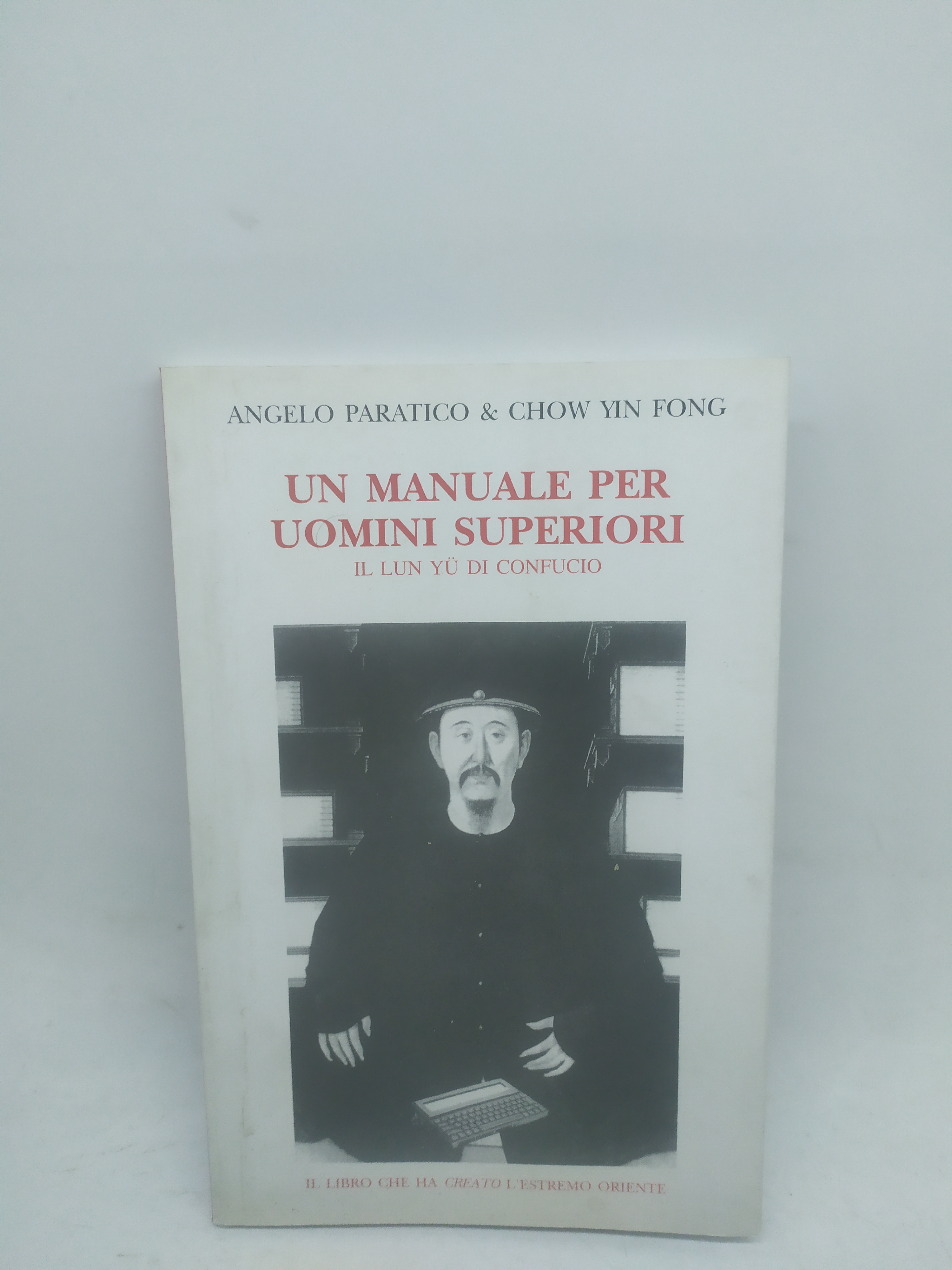 angelo paratico &amp; chow yin fong un manuale per uomini …