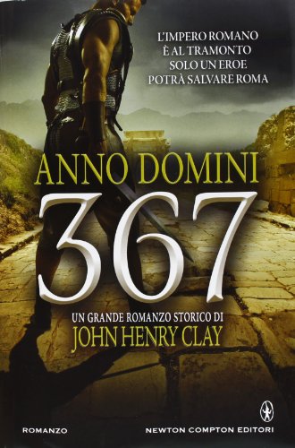 Anno Domini 367 Clay, John Henry; Cara, G. and Topini, …