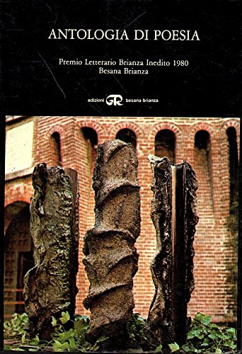 Antologia di poesia Premio Letterario Brianza Inedito 1980 Besana Brianza