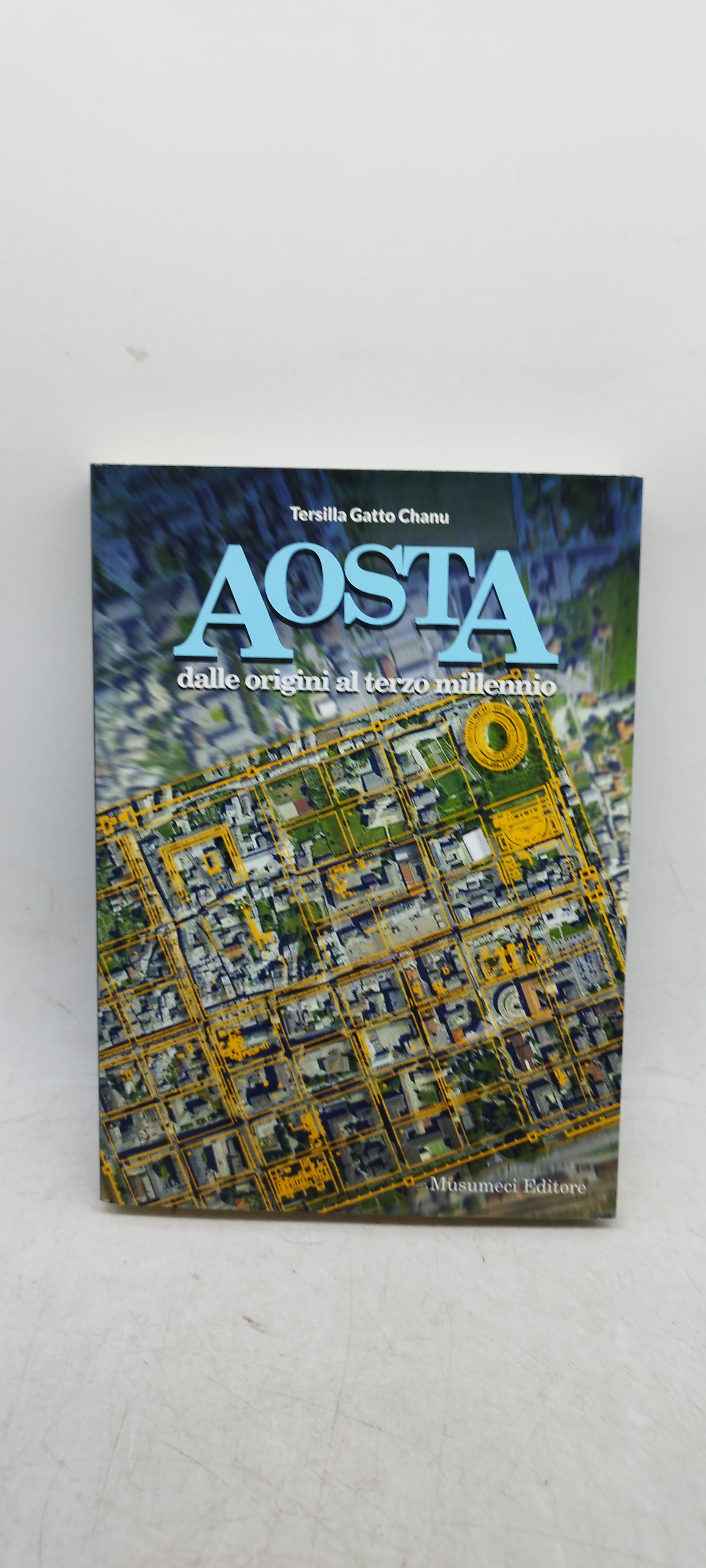 aosta dalle origini al terzo millennio tersilla gatto chanu