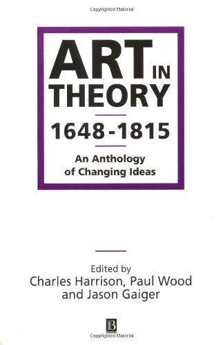 Art in Theory 1648-1815: An Anthology of Changing Ideas