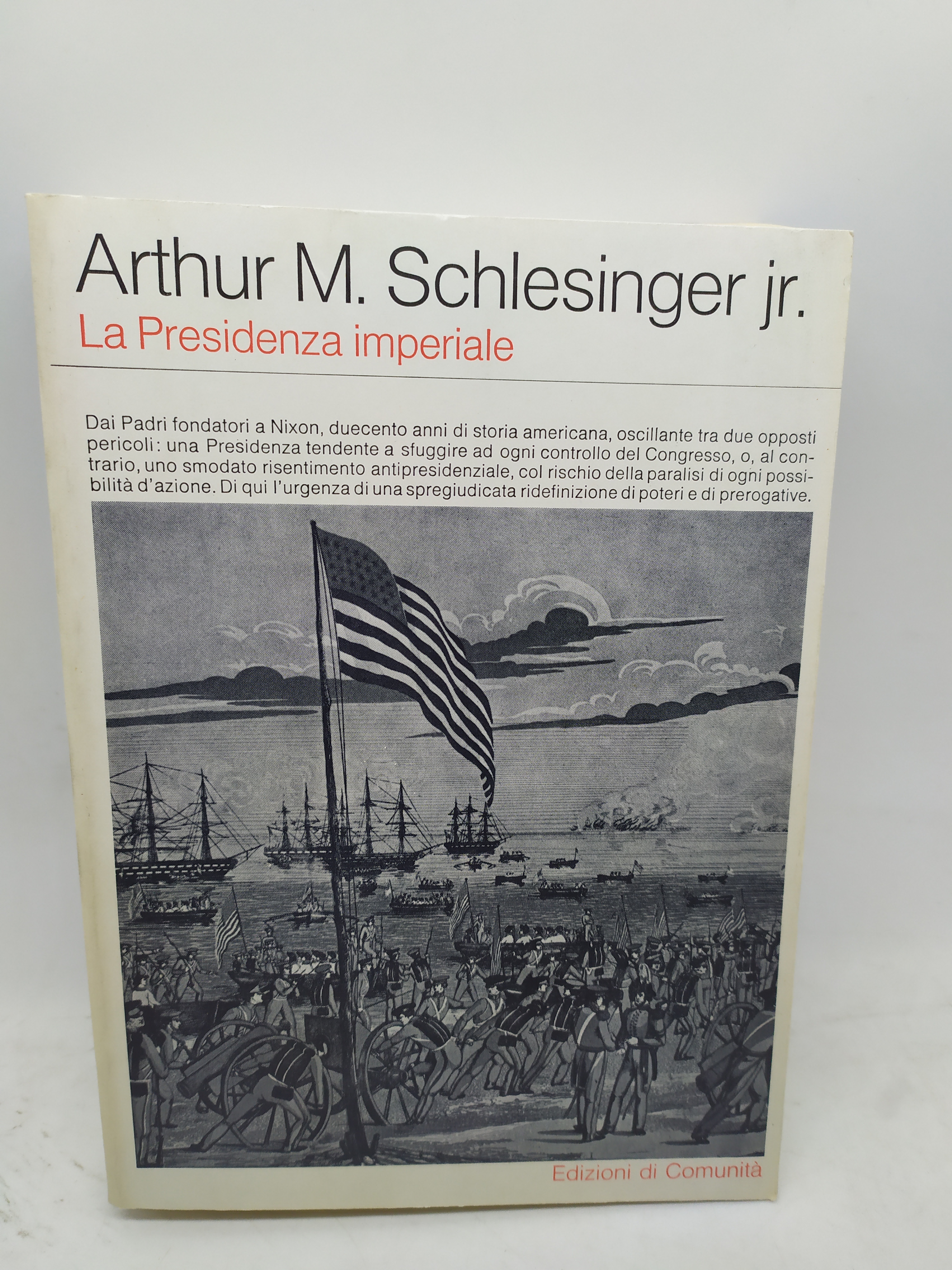 arthur m schlesinger jr. la preseidenza imperiale edizioni di comunità
