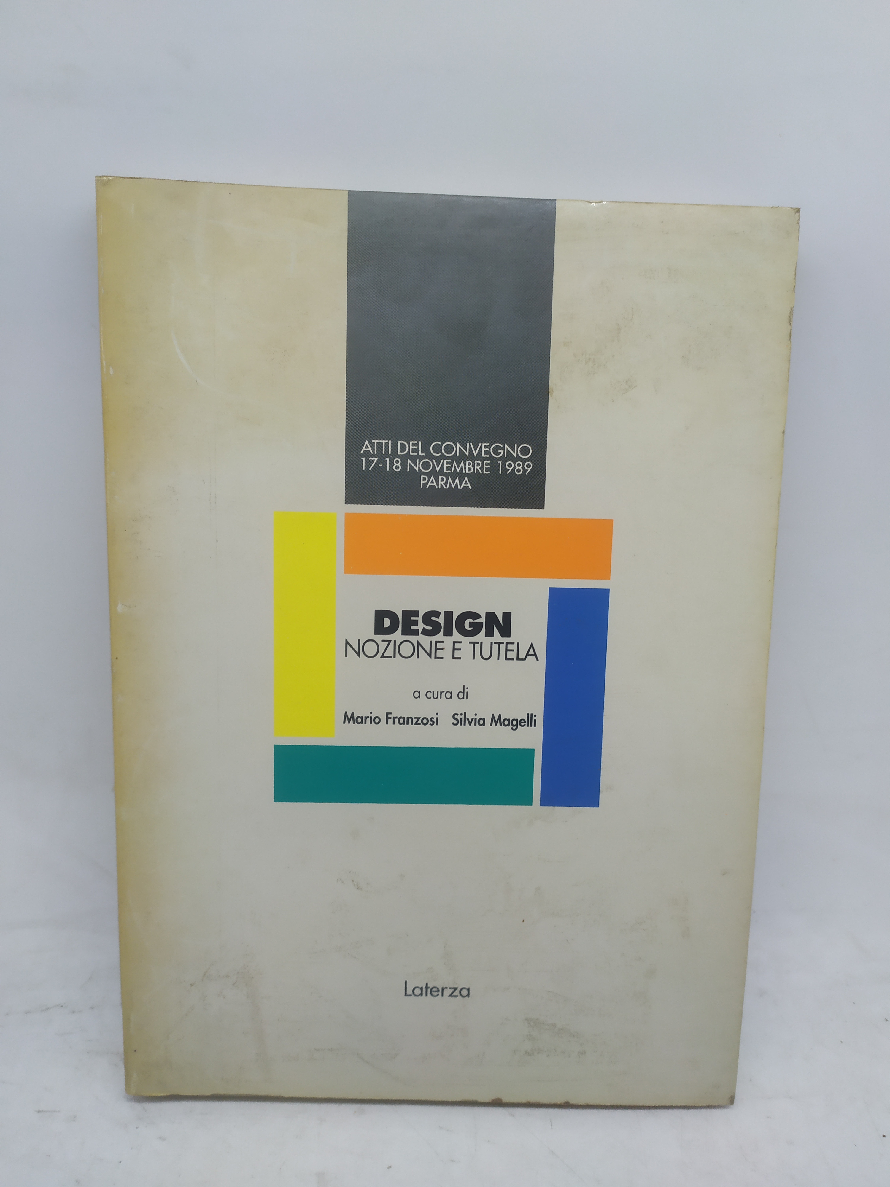 atti del convegno 17-18 novembre 1989 parma design nozione e …