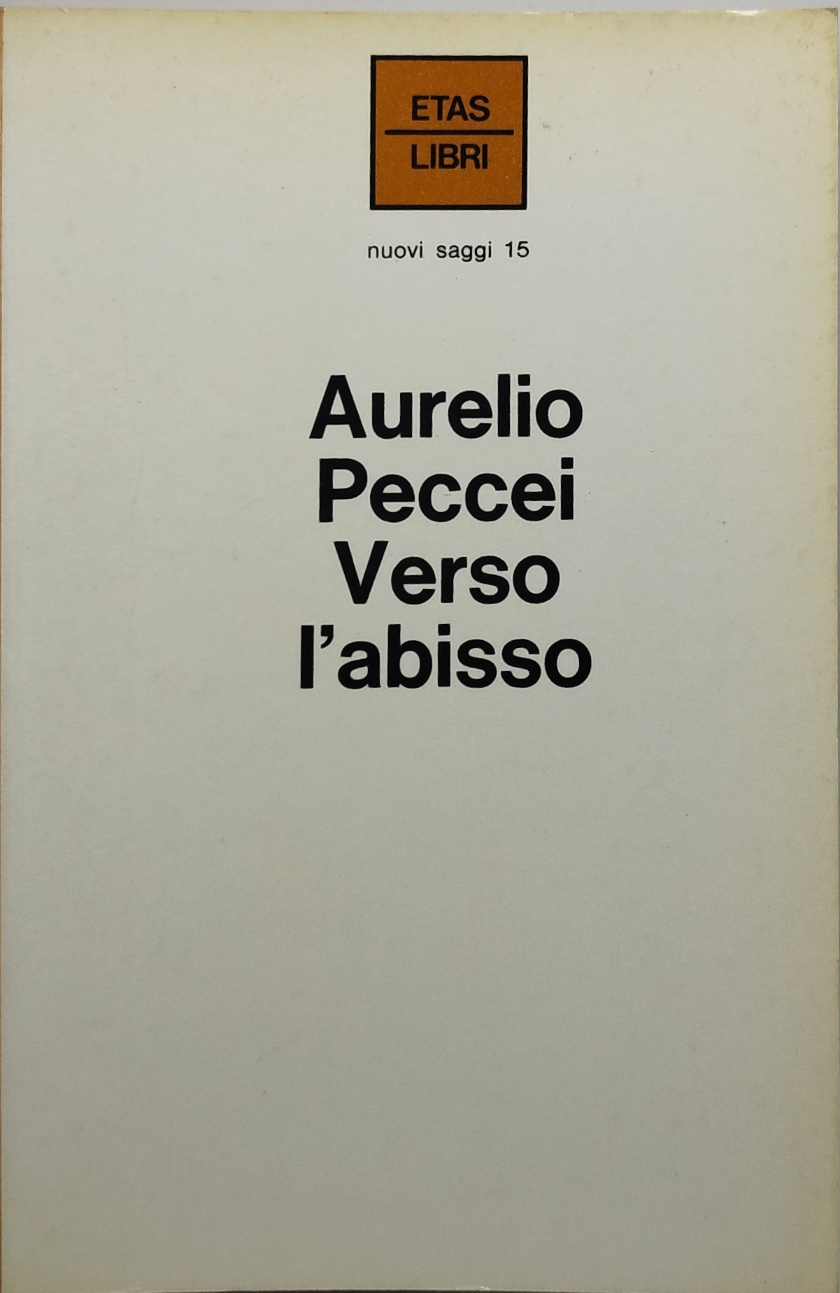 aurelio peccei verso l'abisso