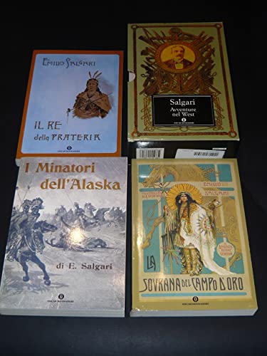 Avventure nel West. Il re della prateria-I minatori dell'Alaska-La sovrana …