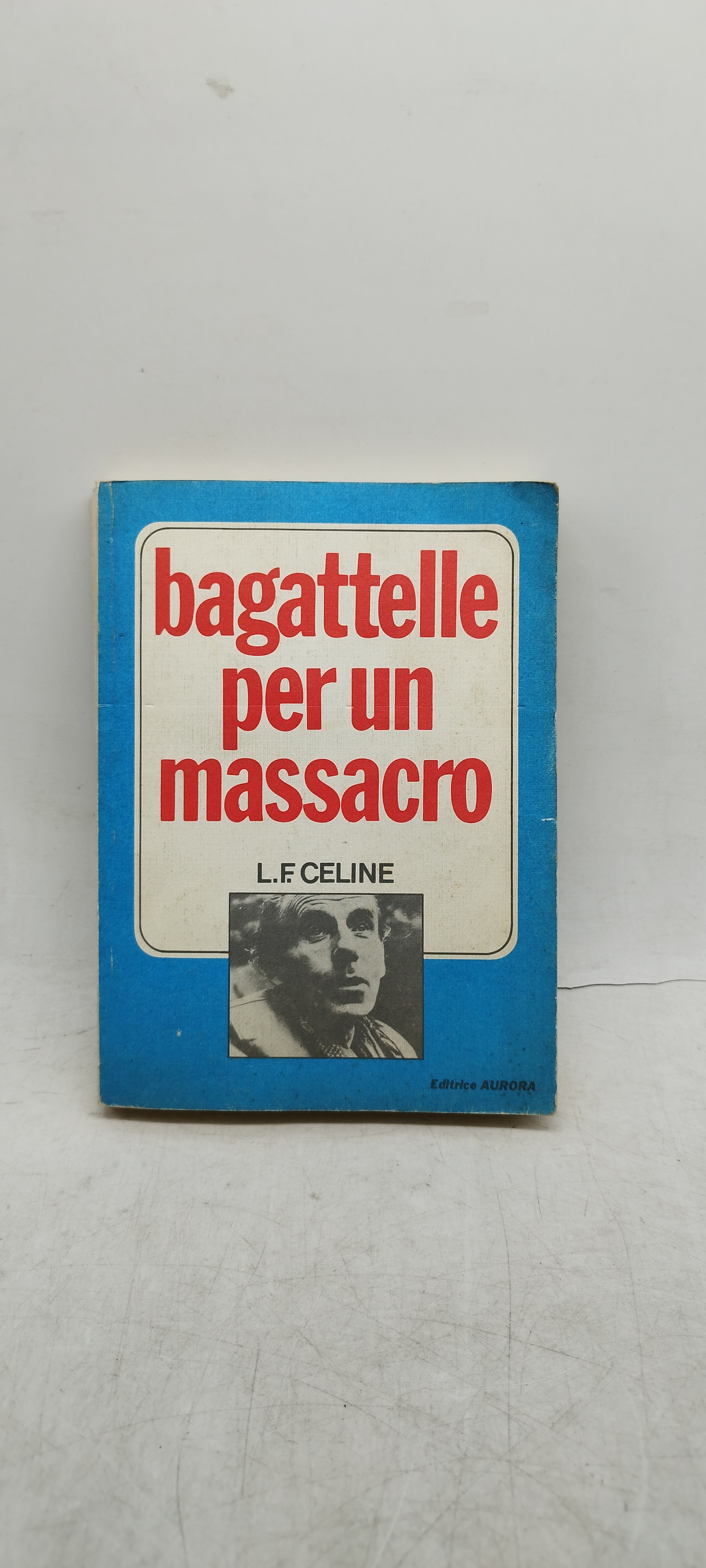 bagattelle per un massacro l.f. celine