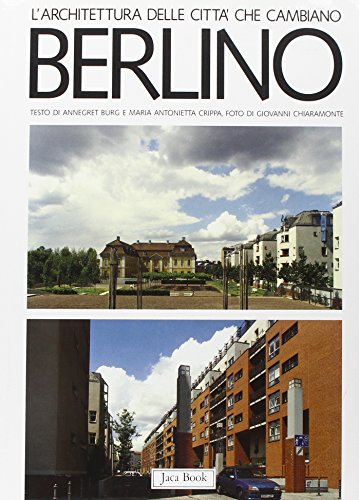 Berlino. Gli anni '80 fra modernità e tradizione