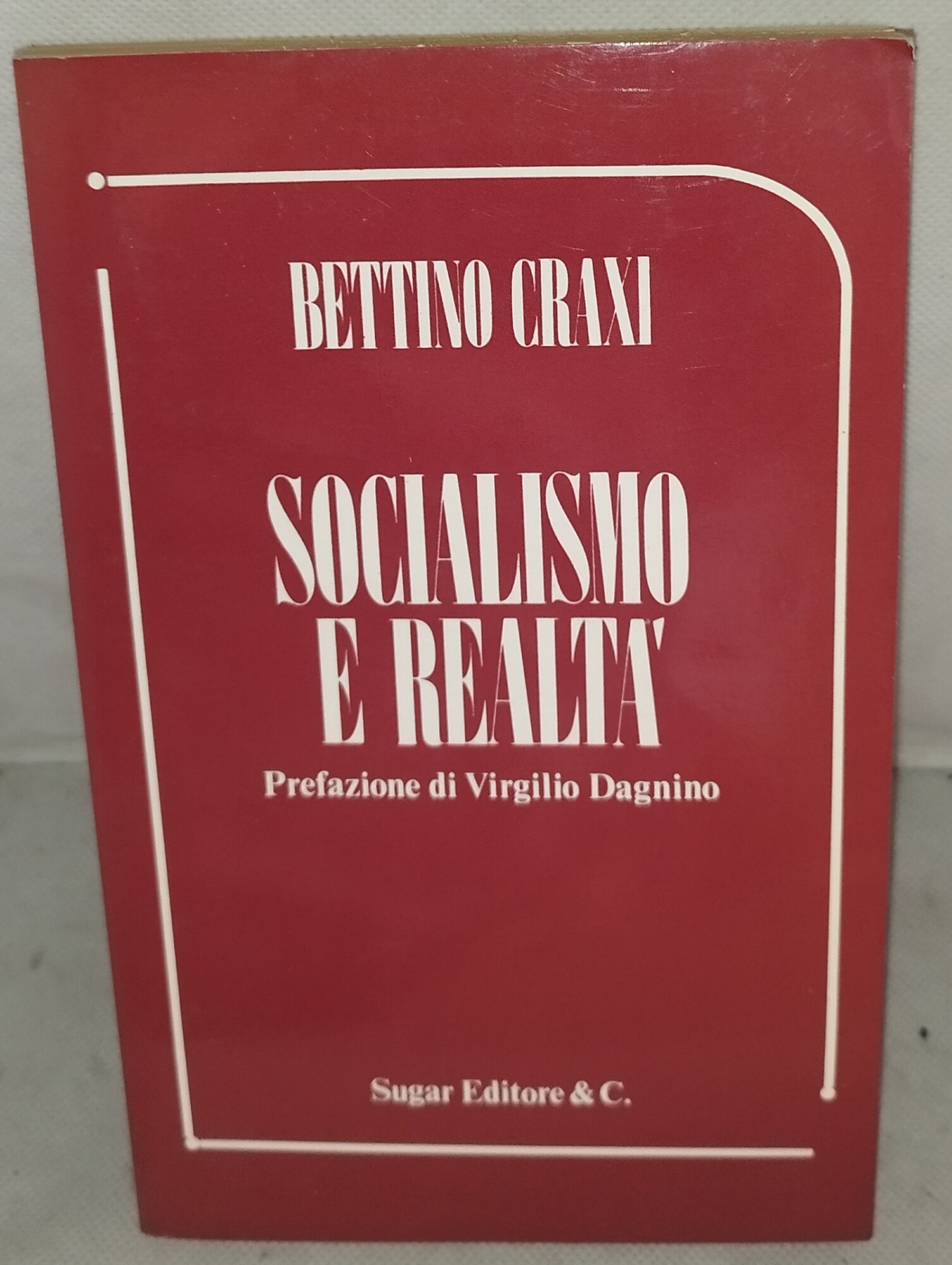bettino craxi socialismo e realtà