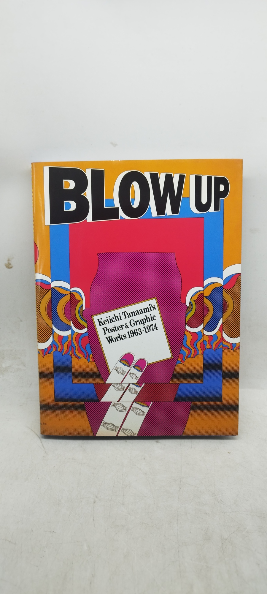 Blow Up: Keiichi Tanaami: Poster and Graphic Works 1963-1974