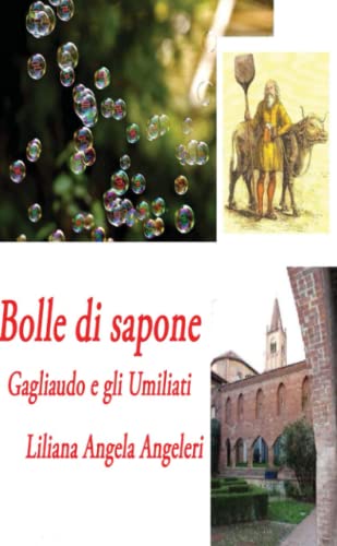 BOLLE DI SAPONE (GAGLIAUDO e gli UMILIATI)