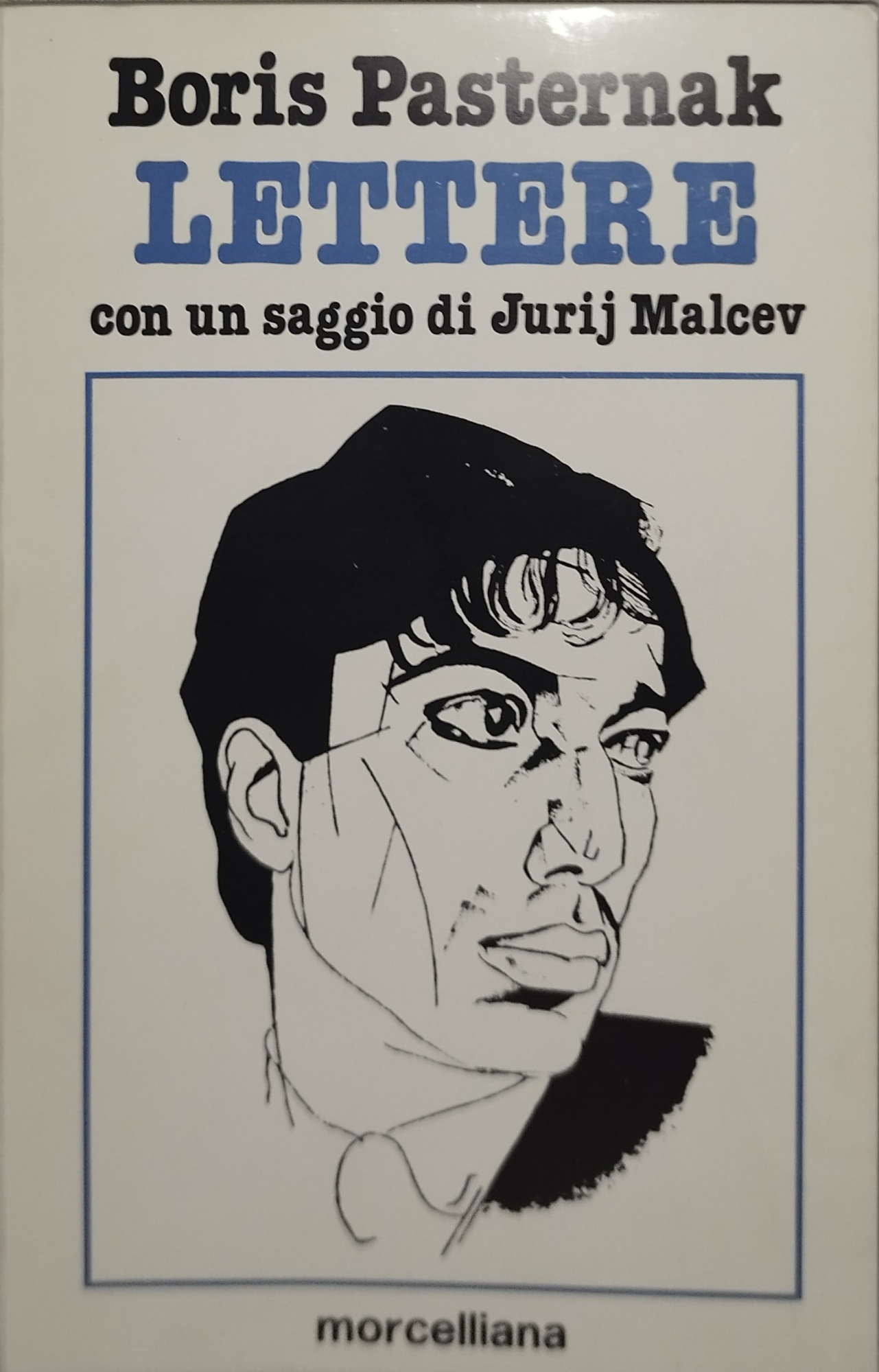 boris pasternak lettere con un saggio di juruj malcev