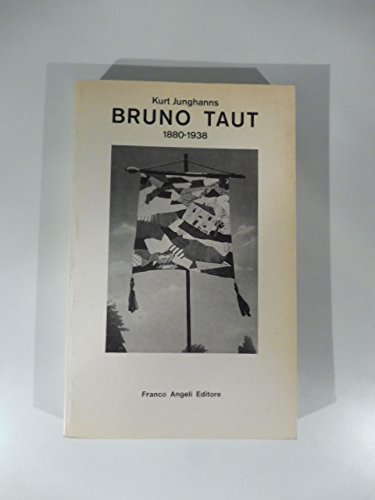 Bruno Taut 1880-1938
