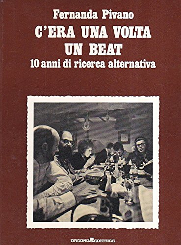 C' era una volta un Beat. 10 anni di ricerca …