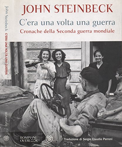 C'era una volta una guerra. Cronache della Seconda guerra mondiale