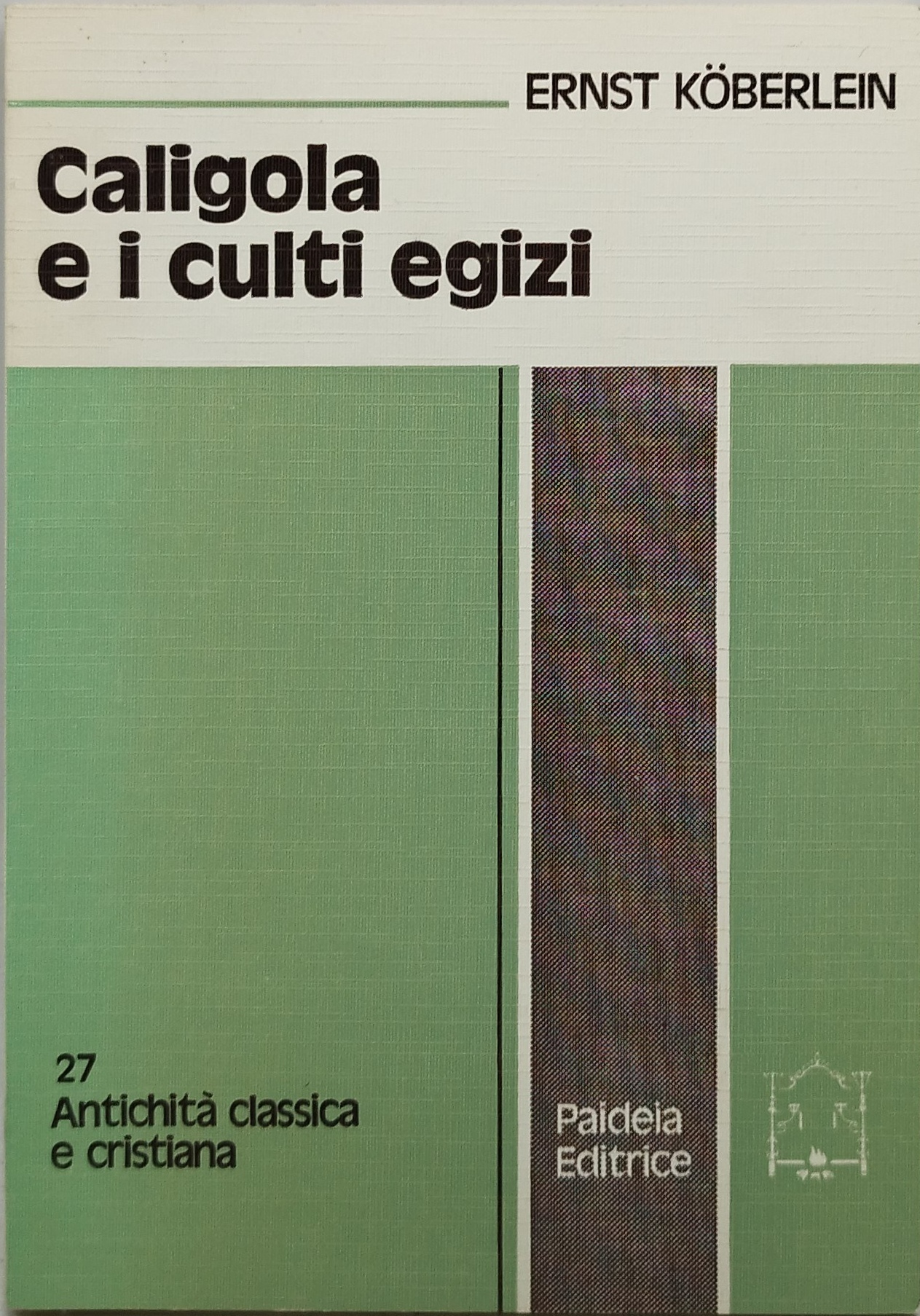 caligola e i culti egizi 27 antichità classica e cristiana