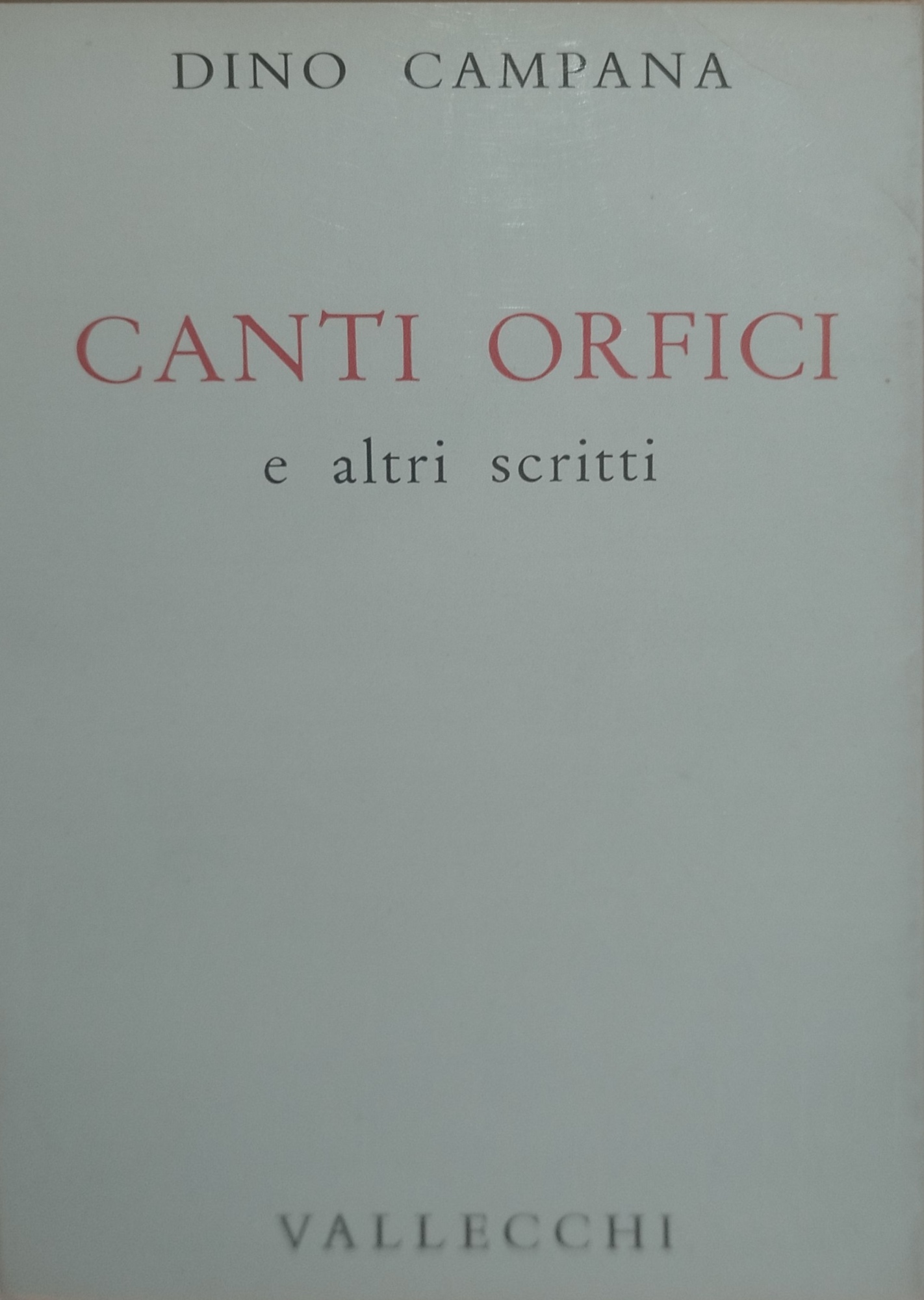 canti orfici e altri scritti dino campana vallecchi