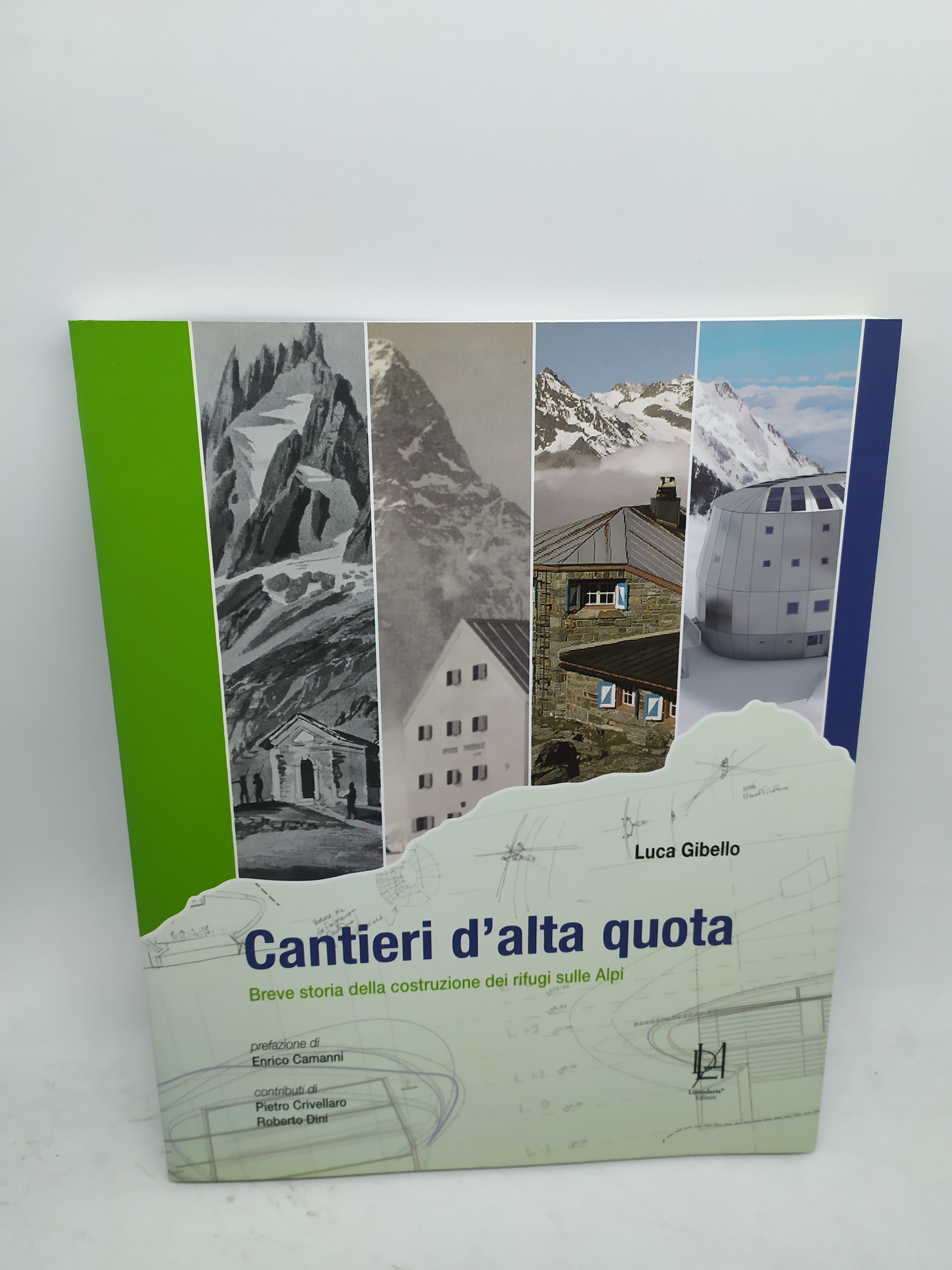 cantieri d'alta quota breve storia della costruzione dei rifugi sulle …