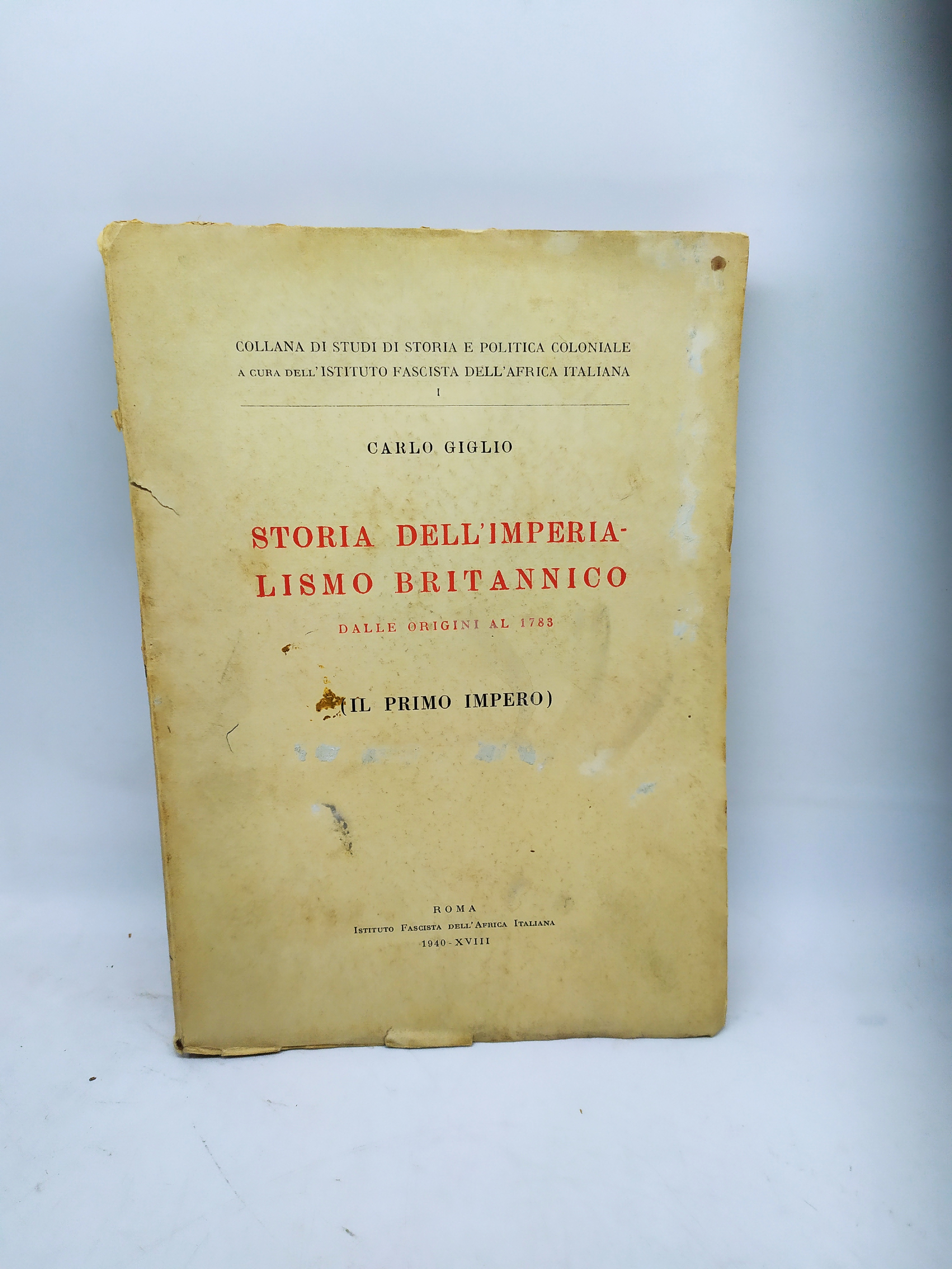 carlo giglio storia dell'imperialismo britannico dalle origini al 1783 il …