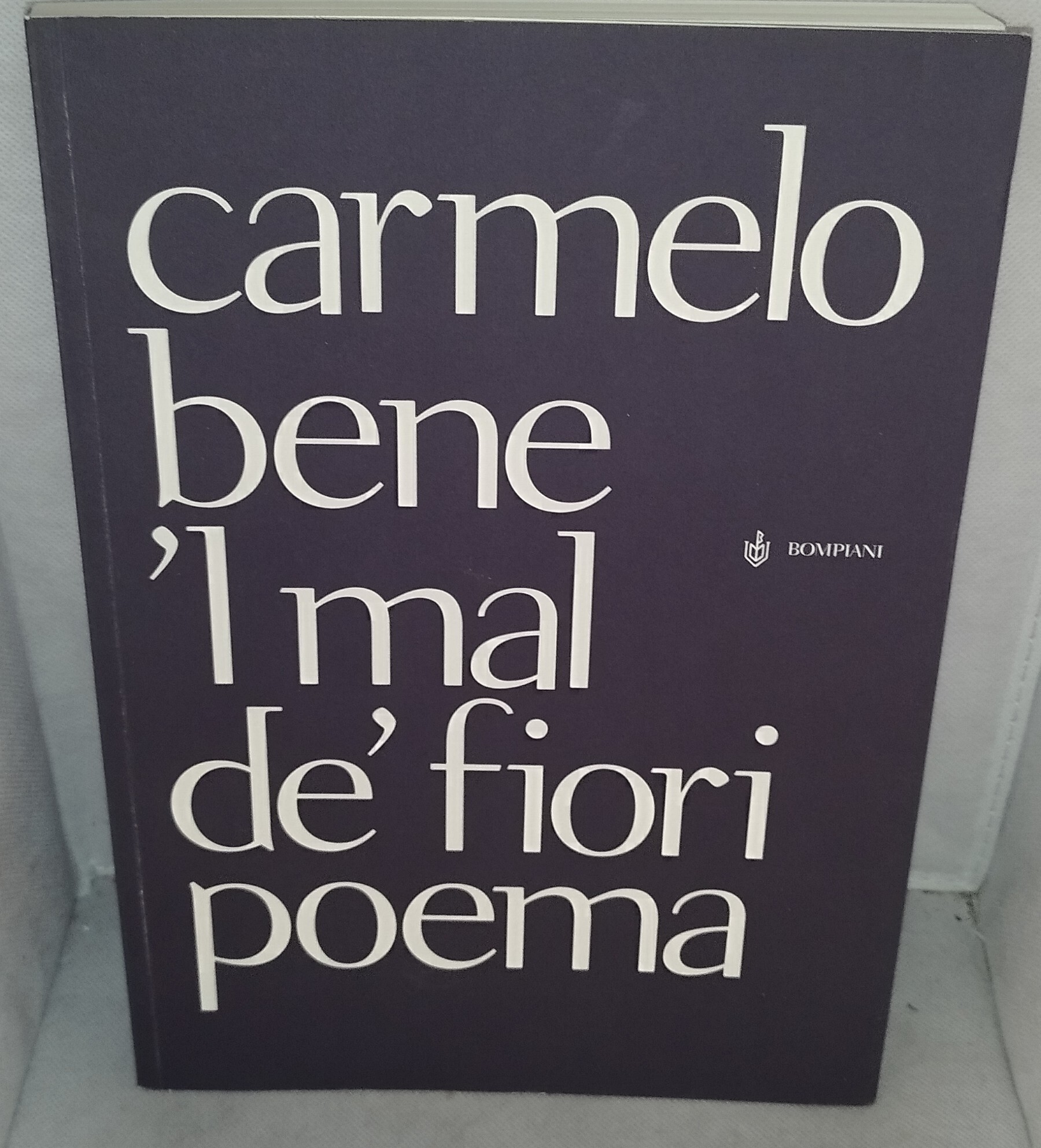 carmelo bene 'l mal dè fiori poema