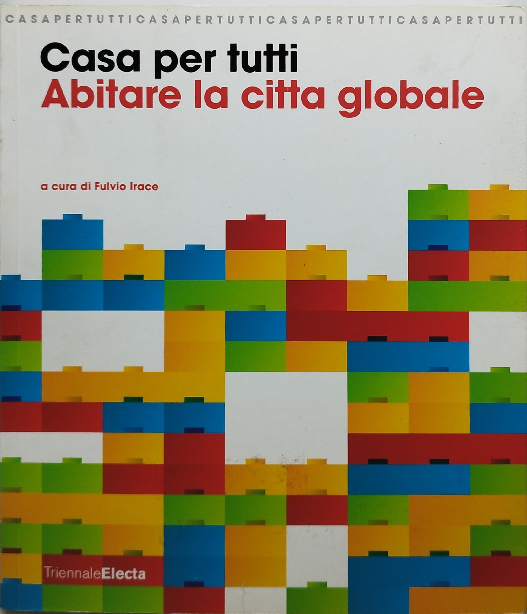 casa per tutti abitare la città globale