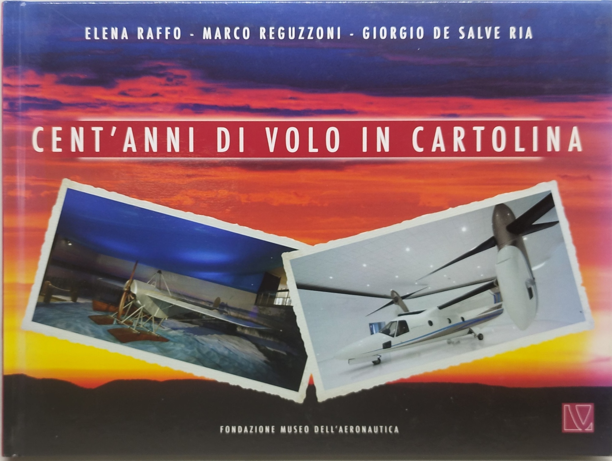 cent'anni di volo in cartolina fondazione museo dell'aeronautica