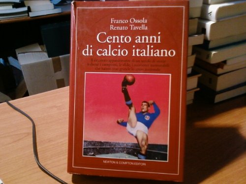 Cento anni di calcio italiano