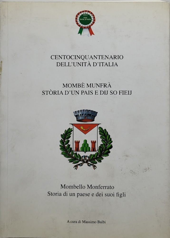 centocinquanenario dell'unità d'italia mombe munfra storia d'un pais e dij …