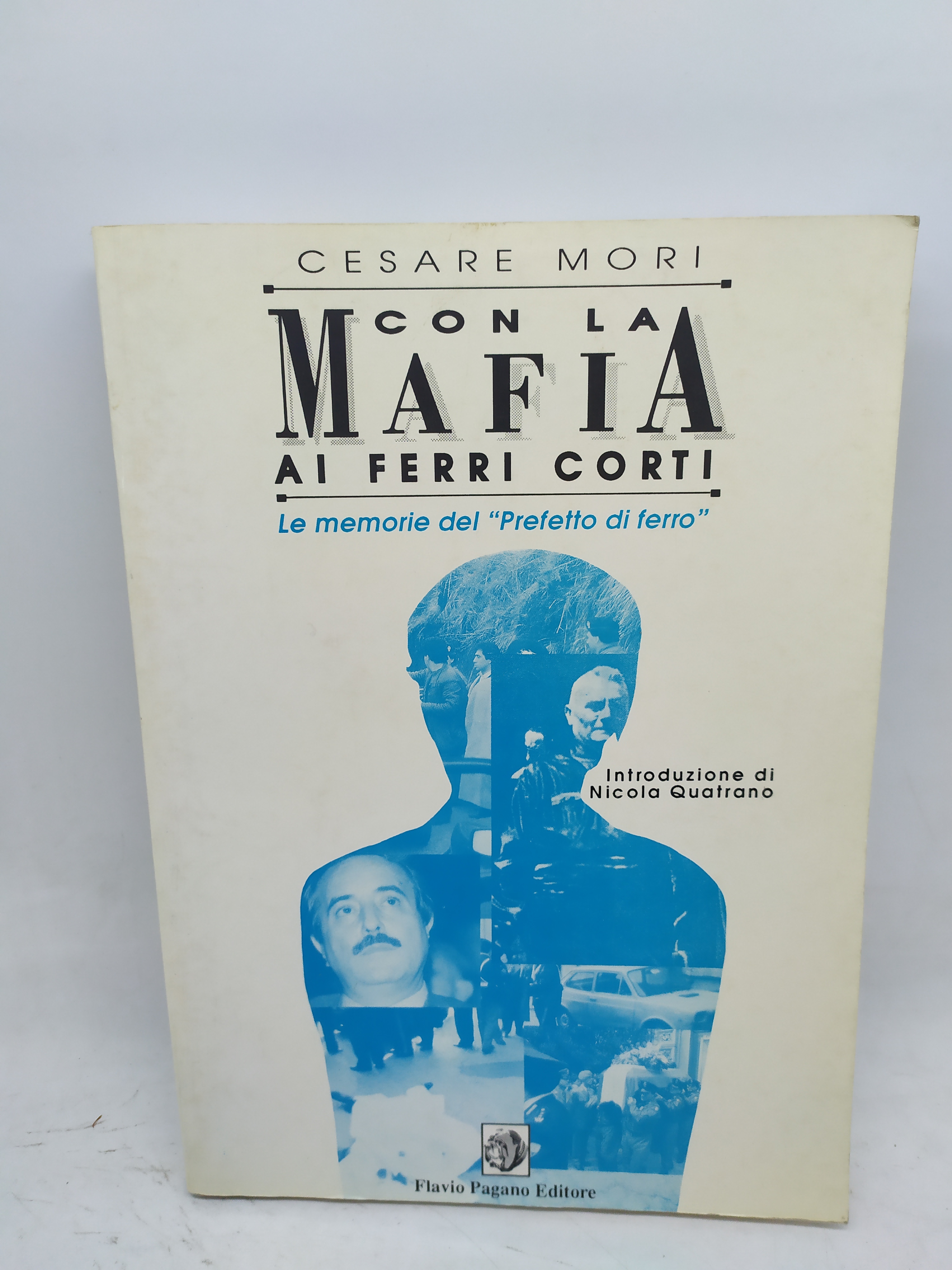 cesare mori con la mafia ai ferri corti le memorie …