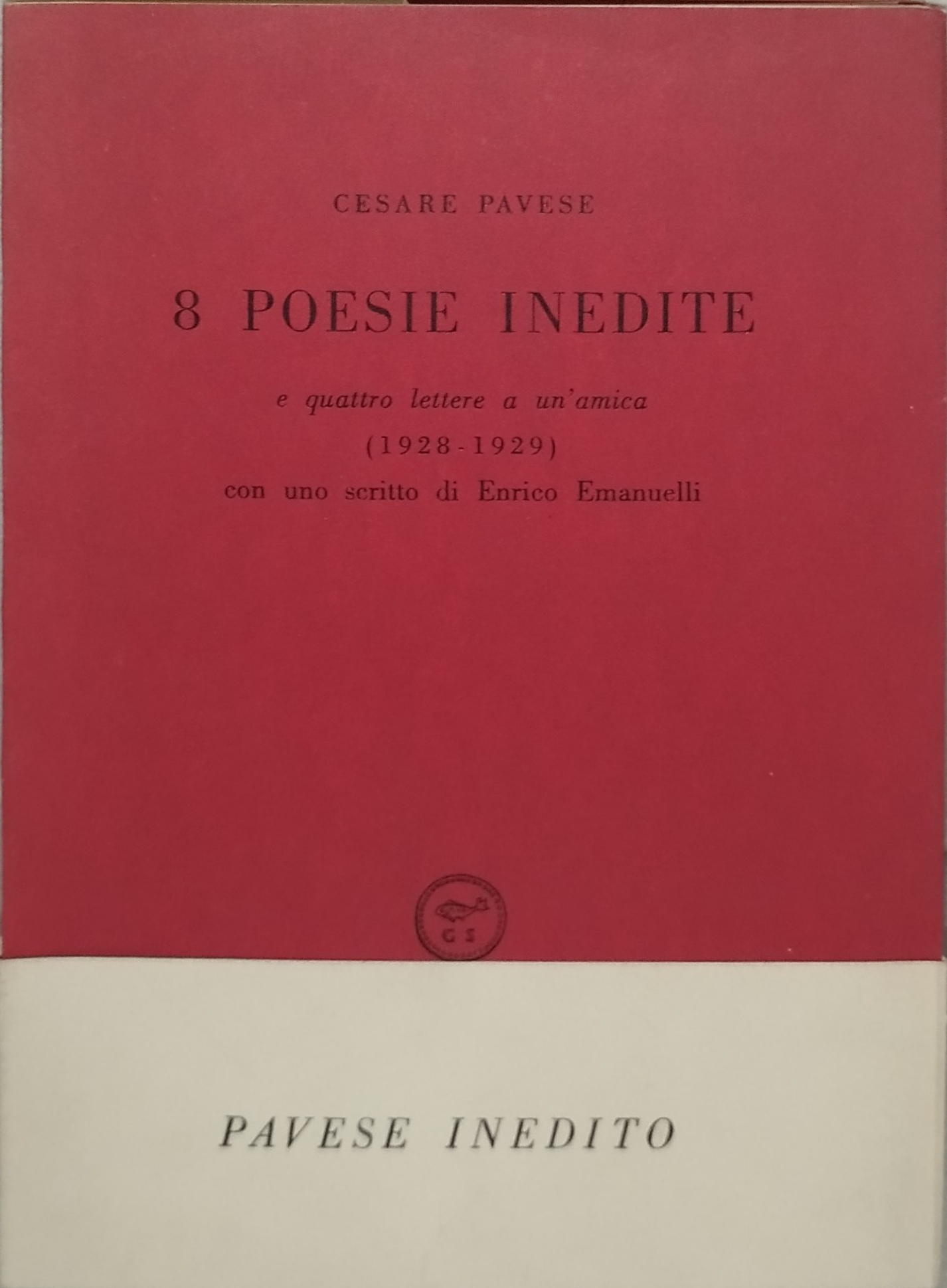 cesare pavese 8 poesie inedite e quattro lettere a un'amica …