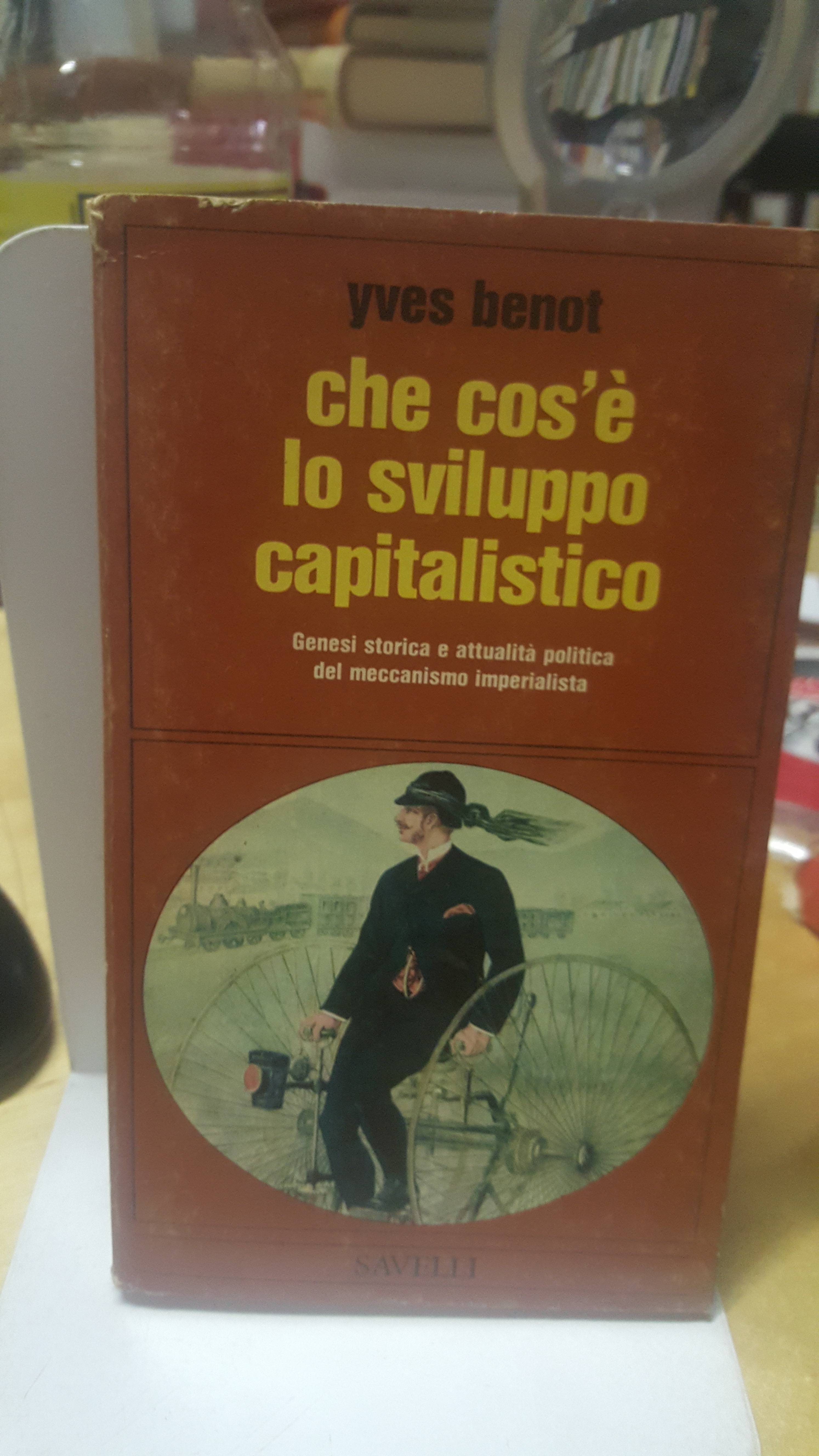 che cos'e' lo sviluppo capitalistico yves benot