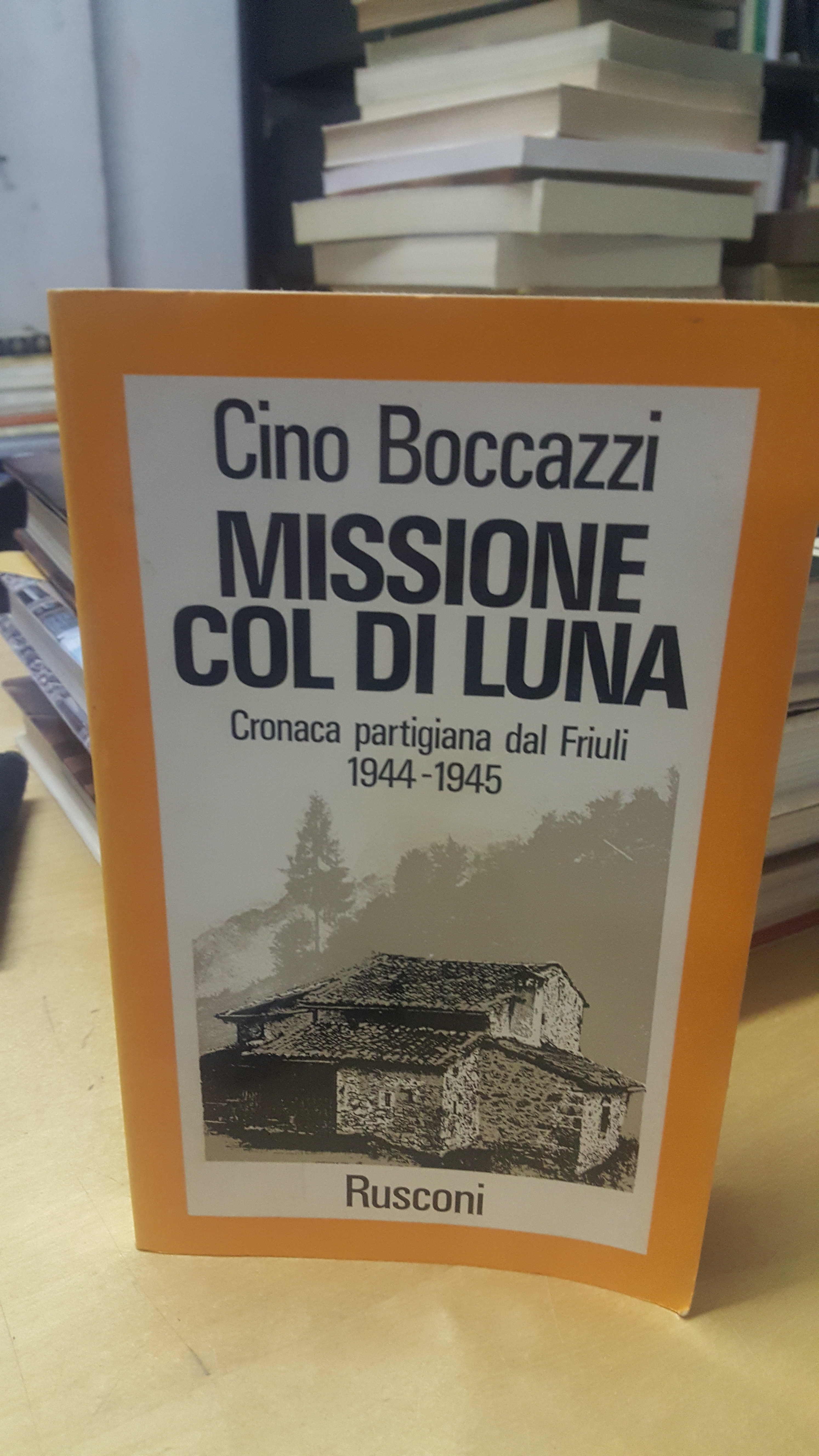 cino boccazzi missione col di luna cronaca partigiana dal friuli …