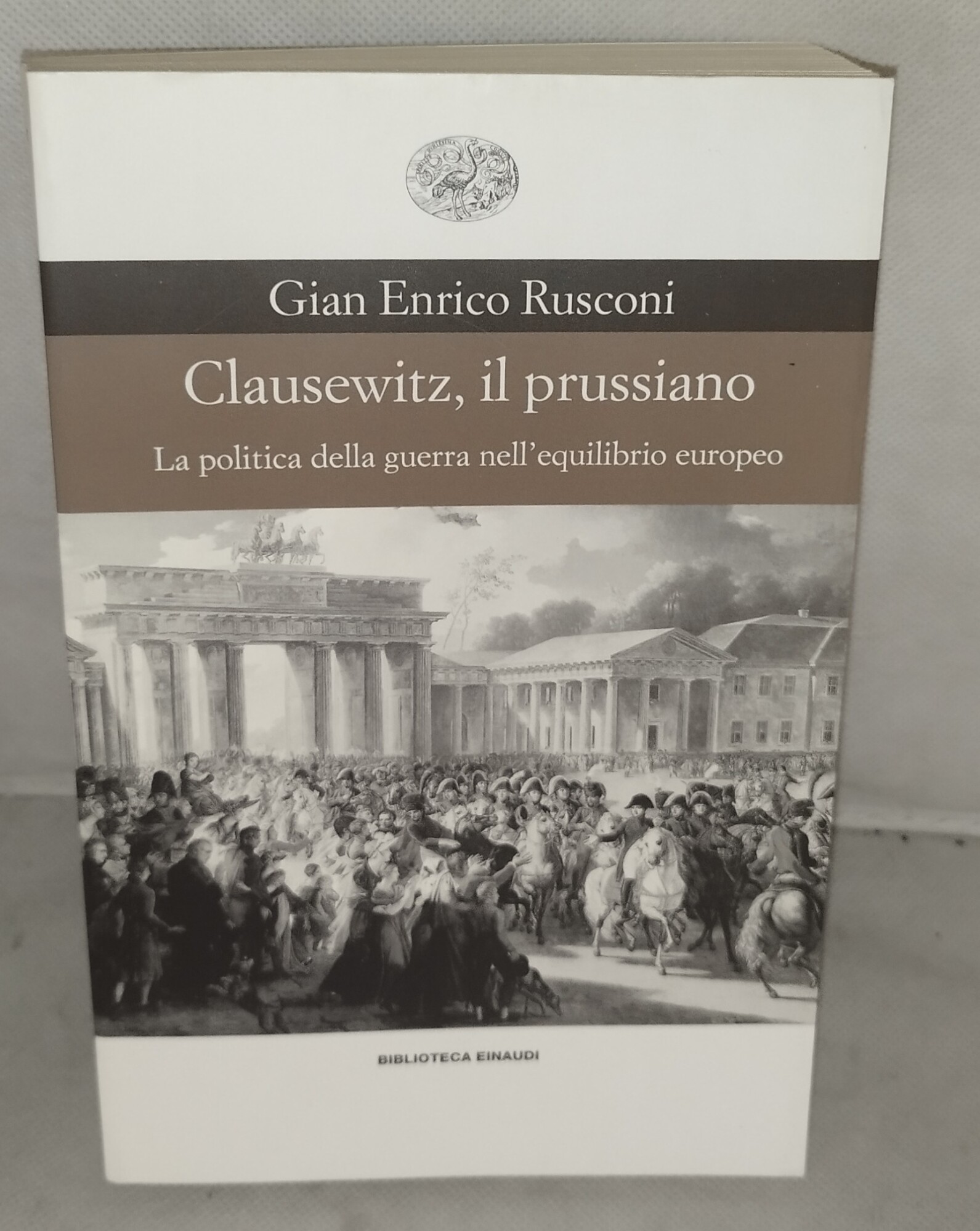 clausewitz il prussiano la politica della guerra nell'equilibrio europeo