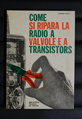 Come si ripara la radio a valvole e a transistors