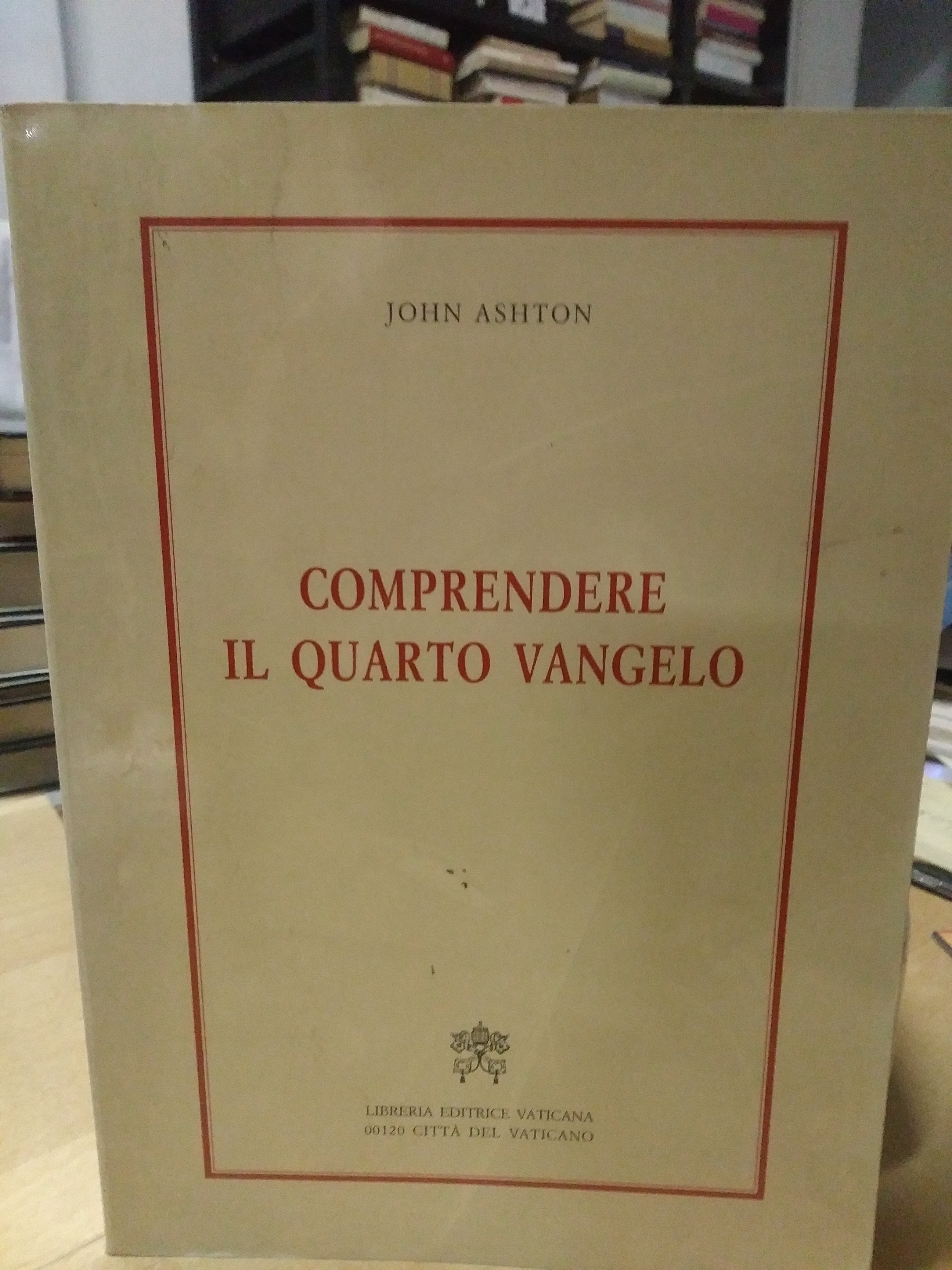 comprendere il quarto vangelo città del vaticano john ashton