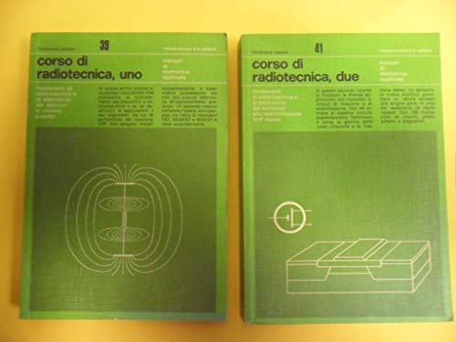 corso di radiotecnica uno e due. elettronica applicata