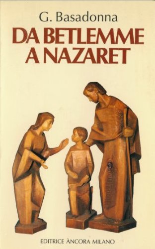 Da Betlemme a Nazaret Basadonna, Giorgi