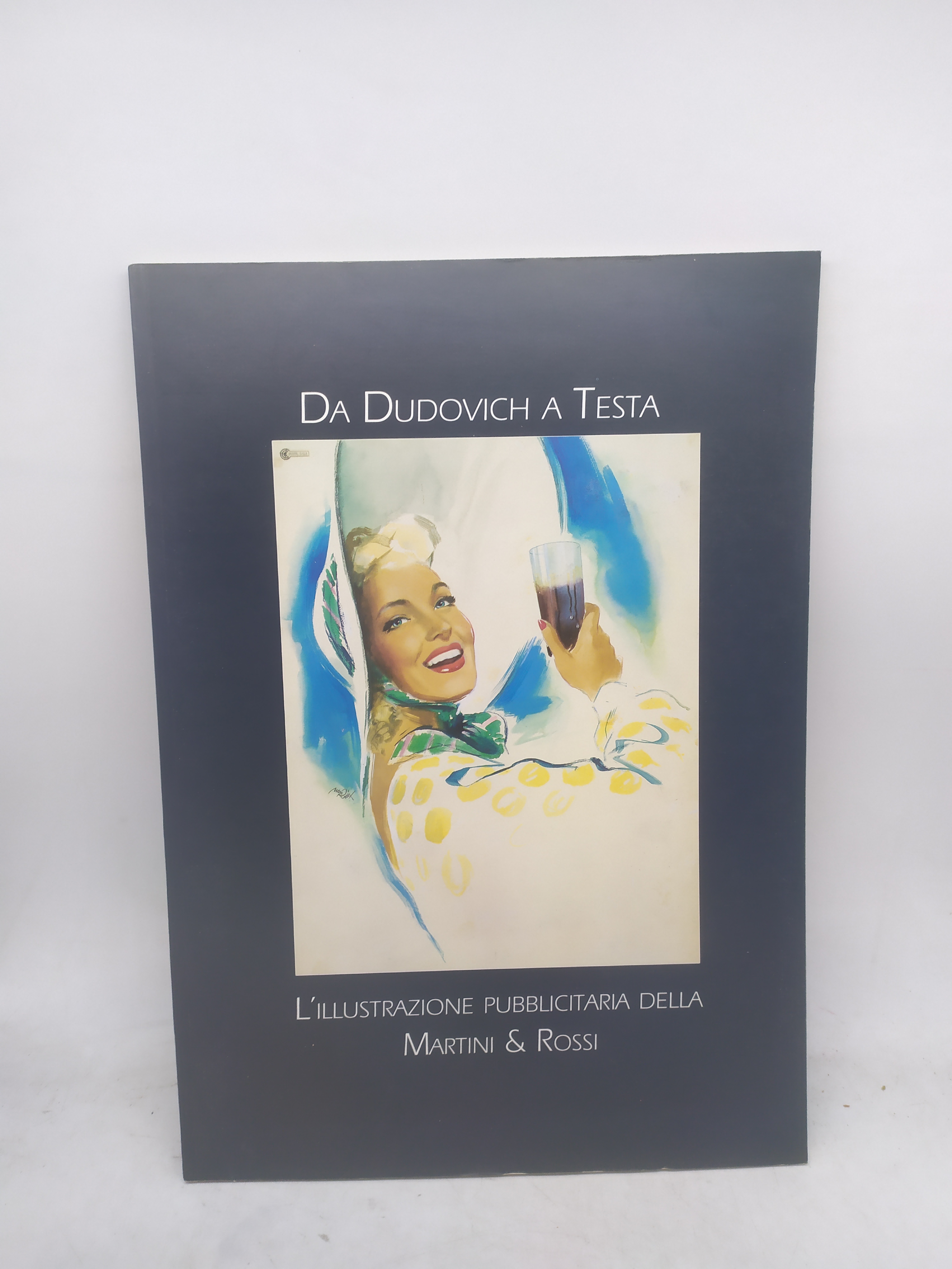 da dudovich a testa l'illustrazione pubblicitaria della martini &amp; rossi