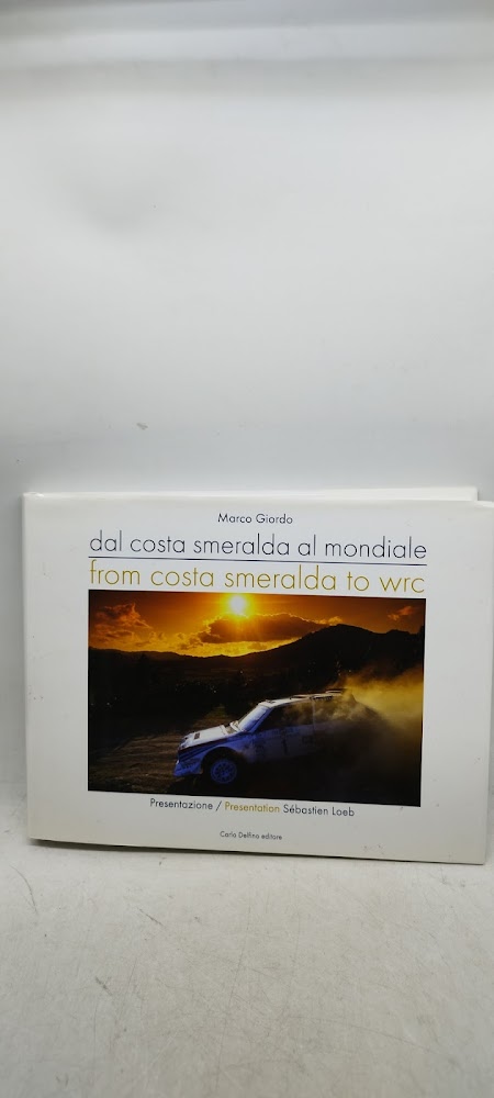 dal costa smeraldaa al mondiale from costa smeralda to wrc
