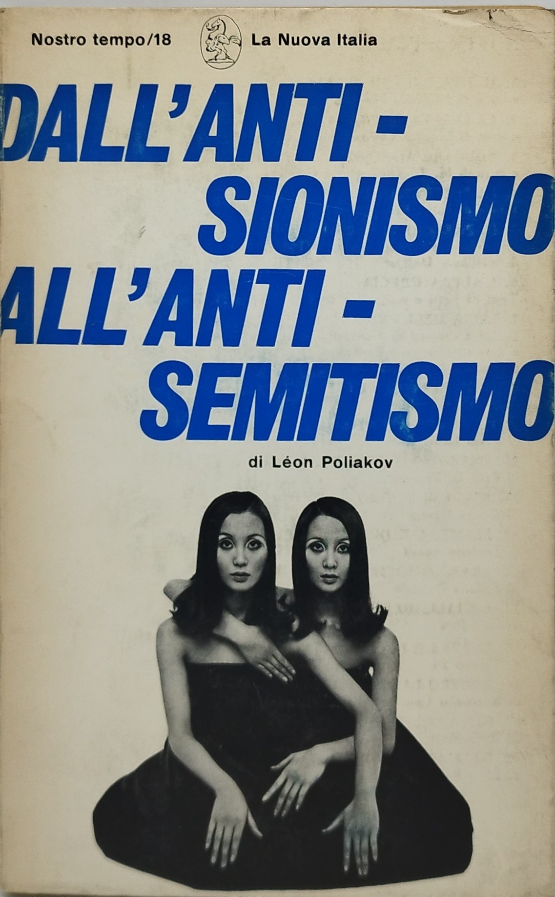 dall'anti sionismo all'anti semitismo leon poliakov