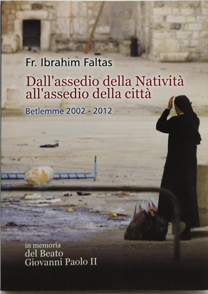 dall'assedio della natività all'assedio della città betlemme 2002 2012