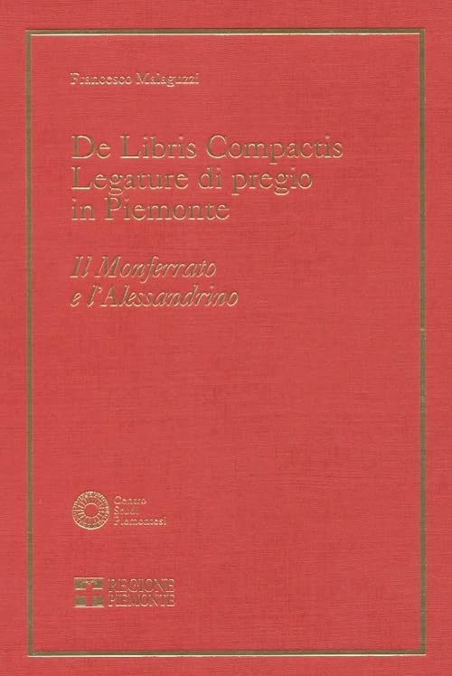 De Libris compactis. Legature di pregio in Piemonte. Il Monferrato …