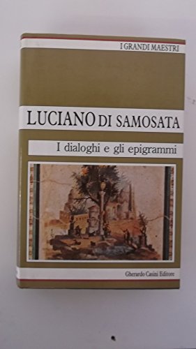 dialoghi e gli epigrammi - 2 vol