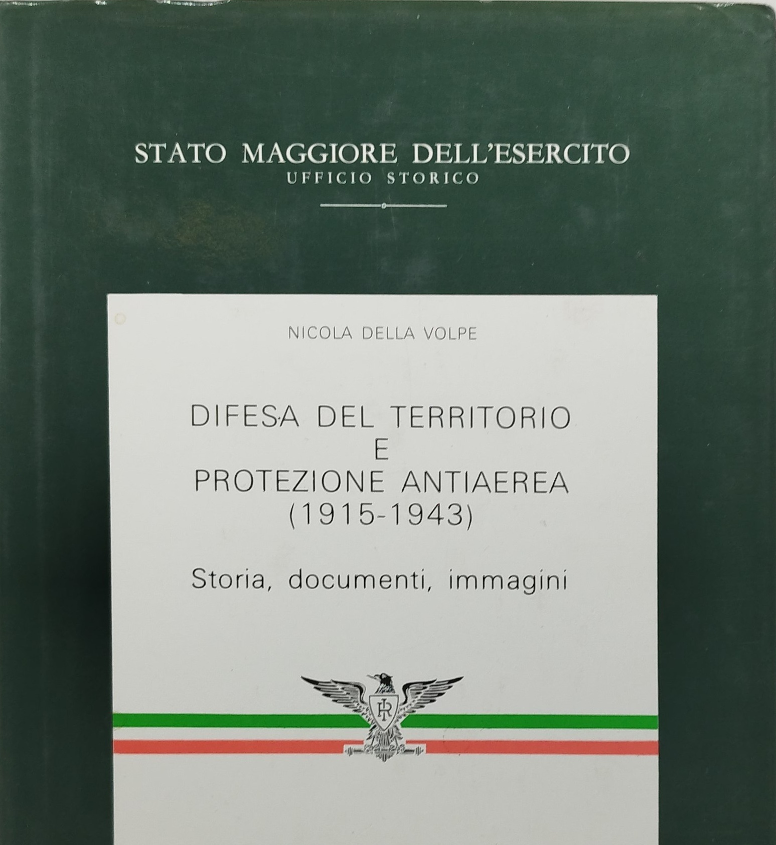 difesa del territorio e protezione antiaerea 1915 1943 storia documenti …