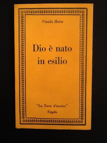Dio è nato in esilio