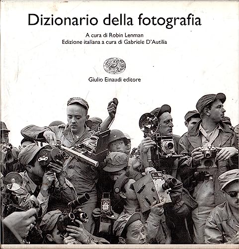 Dizionario di fotografia. Ediz. illustrata [Due volumi indivisibili]