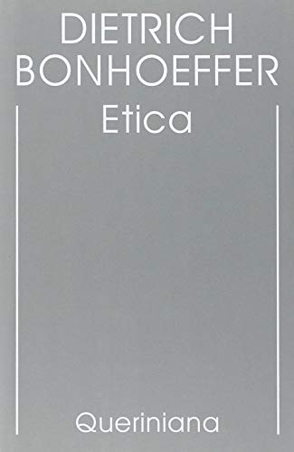 Edizione critica delle opere di D. Bonhoeffer. Ediz. critica. Etica …
